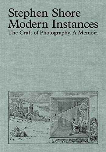 Cover of Modern Instances: The Craft of Photography by Stephen Shore